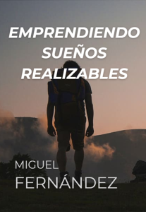 Emprendiendo sueños realizables