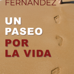 Un paseo por la vida