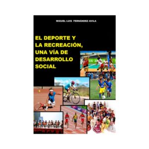 El deporte y la recreación, una vía de desarrollo social