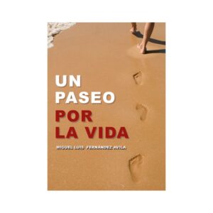 Un paseo por la vida