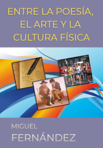 Entre la poesía, el arte y la cultura física