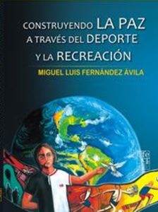 Construyendo la paz a través del deporte y la recreación