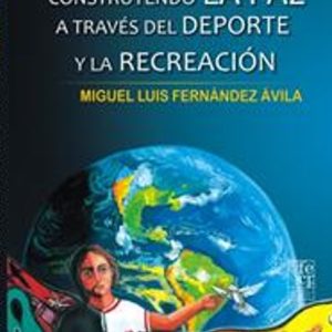 Construyendo la paz a través del deporte y la recreación