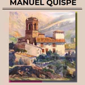 Arte y visión de Manuel Quispe