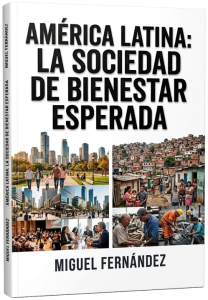 América Latina la sociedad de bienestar esperada.