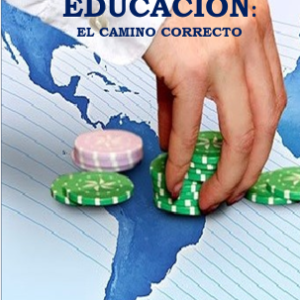 La Educación: el camino correcto