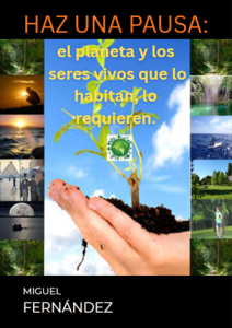 Haz una pausa: el planeta y los seres vivos que la habitan, lo requieren