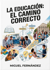 La Educación: el camino correcto