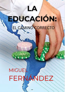 La Educación: el camino correcto
