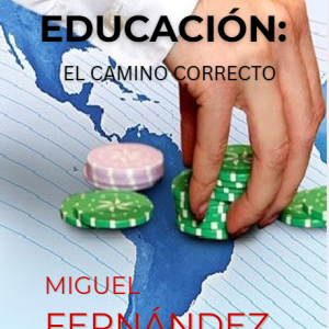 La Educación: el camino correcto