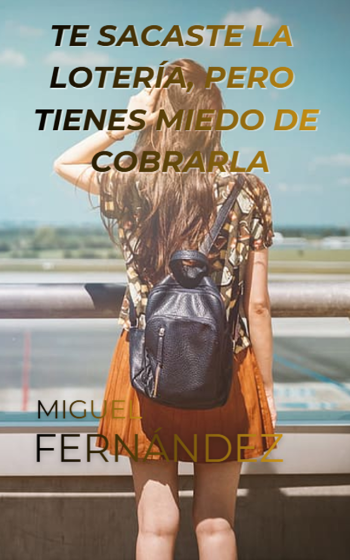 Te sacaste la lotería, pero tienes miedo de cobrarla