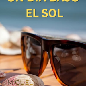 Un día bajo el sol