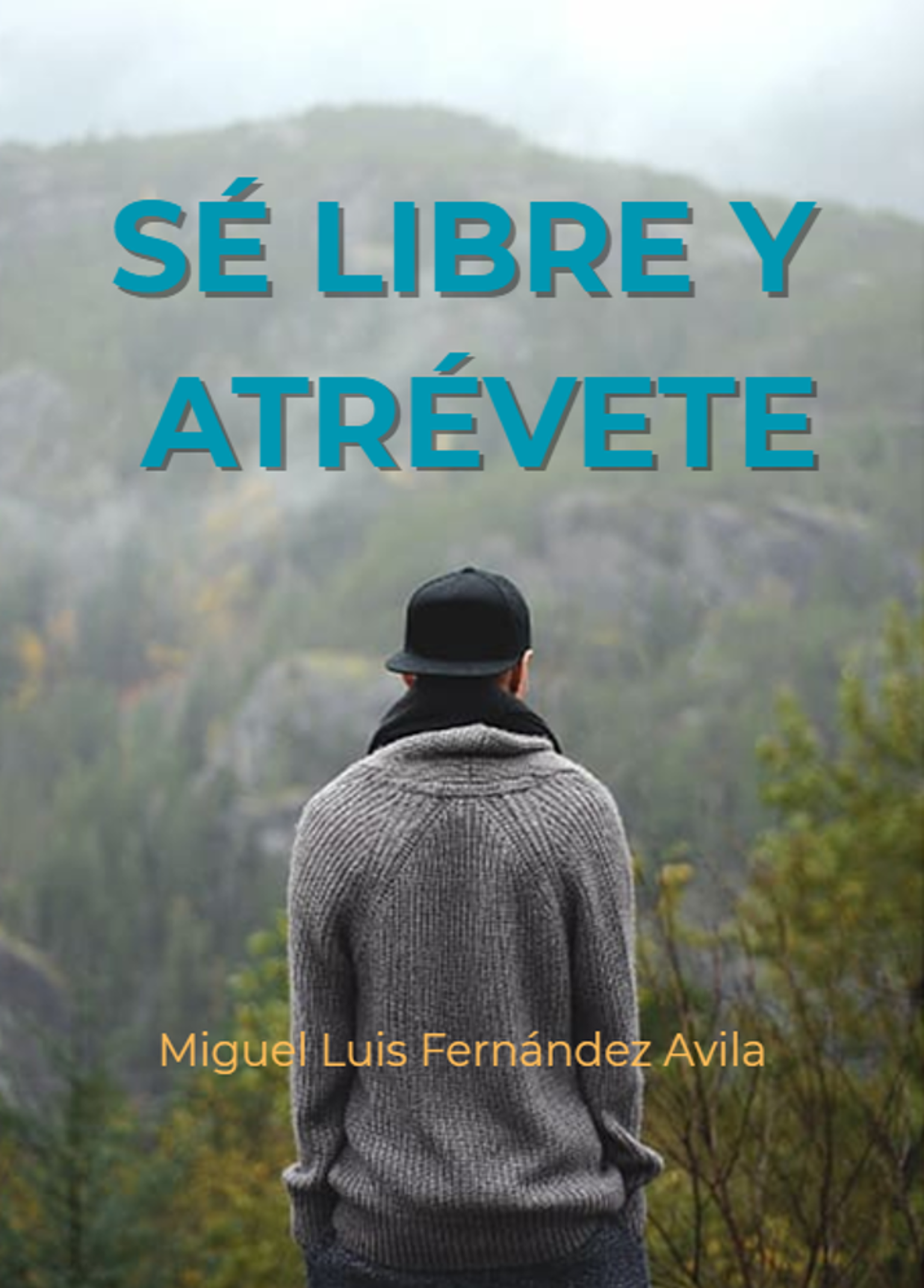 Sé libre y atrévete