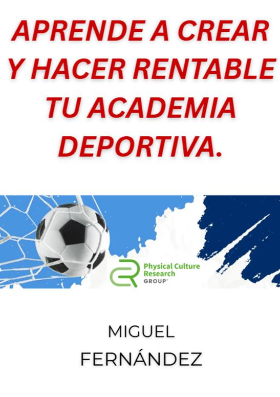 Aprende a crear y hacer rentable tu academia deportiva