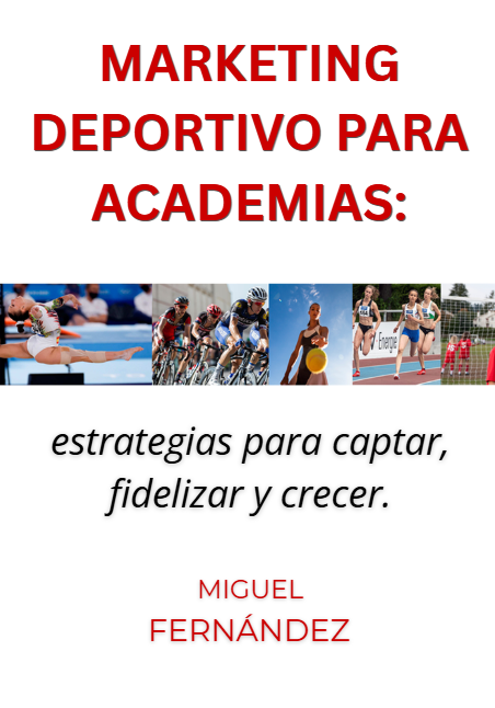 Marketing deportivo para academias: estrategias para captar, fidelizar y crecer