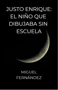 Justo Enrique: el niño que dibujaba sin escuela