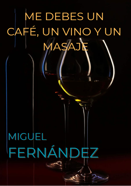 Me debes un café, un vino y un masaje