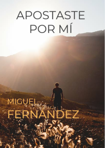 Apostaste por mí