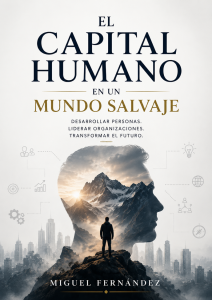 El capital humano en un mundo salvaje